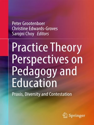 cover image of Practice Theory Perspectives on Pedagogy and Education